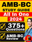 AMB-BC Study Guide: All-In-One Ambulatory Care Certification Review + 375 Practi
