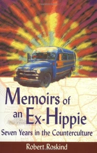 Memoirs of an Ex-Hippie: Seven Years in the Counterculture - Picture 1 of 2