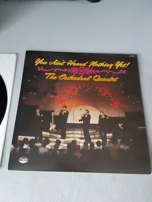 The Cathedral Quartet You Ain't Heard Nothing Yet (LP 1979) NM/VG+ Tested Gospel - Image 1 of 4