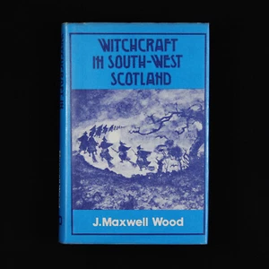Witchcraft in South West Scotland 1911 (1975) witch trials fairies ghosts Book - Picture 1 of 23