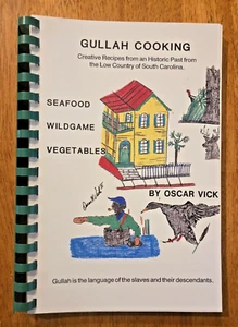 Gullah Cooking: Seafood, Wildgame, Vegetables by Oscar Vick, South Carolina - Picture 1 of 7