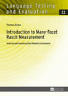 Introduction To Many-Facet Rasch Measurement: Analyzing And Evaluating