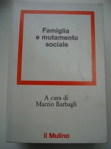 FAMIGLIA E MUTAMENTO SOCIALE-A CURA DI MARZIO BARBAGLI-IL MULINO 1977 - Picture 1 of 1