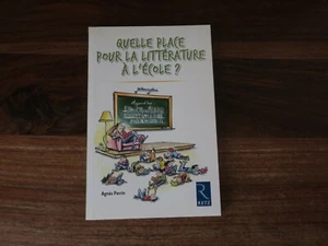 QUELLE PLACE POUR LA LITTERATURE A L'ECOLE - RETZ - Foto 1 di 1