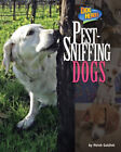 Pest-Sniffing Dogs Library Binding Meish Goldish