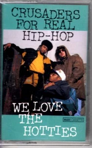 NEW Crusaders For Real Hiphop We Love The Hotties 1993 Cassette Tape Maxi Single - Picture 1 of 2