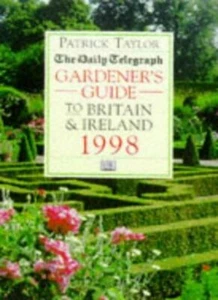 The Daily Telegraph Gardener's Guide to Britain & Ireland 1998 By Patrick Taylo - Picture 1 of 1