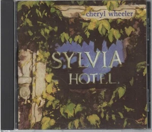 Cheryl Wheeler : Sylvia Hotel CD (1999), Vintage, His Hometown, Unworthy - Picture 1 of 2