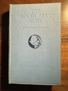 The Polar Bear Hunt - C.V.A. Peel (1928, 1E, HB) - Picture 1 of 17