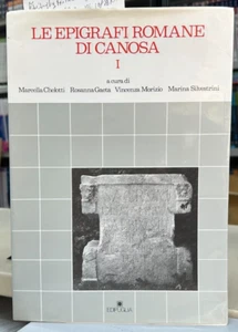 (Canosa) LE EPIGRAFI ROMANE DI CANOSA - VOLUME I - Edi Puglia 1990 - Imagen 1 de 1