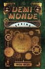 The Demi-Monde: Spring: Book II of the Demi-Monde by Rod Rees Book The Cheap