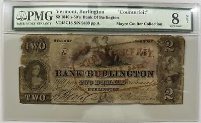 1840's-50's Vermont Bank of Burlington $2 "Counterfeit"  - PMG 8 NET - RARE! - Image 1 of 2