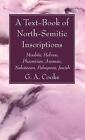 A Text-Book of North-Semitic Inscriptions by G.A. Cooke Hardcover Book