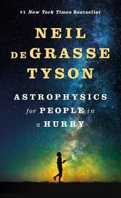 Astrophysics For People In A Hurry By Neil DeGrasse Tyson • 4.98$