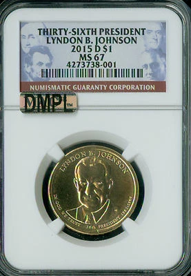 2015 D LYNDON JOHNSON PRES. DOLLAR NGC  MS67 MAC DMPL 2ND FINEST GRADE SPOTLESS - Image 1 of 4
