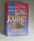1995 First Edition Book Abraham & Sarah The Long Journey By Roberta Kells Dorr