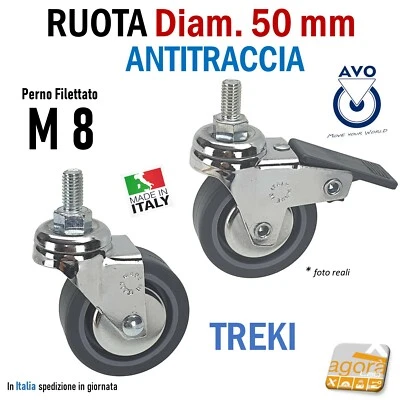 RUOTA GIREVOLE D50 GRIGIA PERNO FIL M8 ANTITRACCIA CROMATA AVO TREKI X CARRELLI