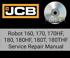 JCB Robot 160  170 170HF 180 180HF 180T 180THF Service Repair Workshop Manual Cd