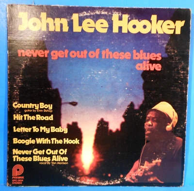 JOHN LEE HOOKER NEVER GET OUT OF THESE BLUES ALIVE LP 1978 PLAYS GREAT! VG/VG!! - Image 1 of 4