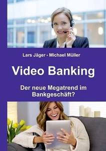 Video Banking: ¿La nueva megatendencia en la banca? - Libro Lars Jger - Imagen 1 de 2