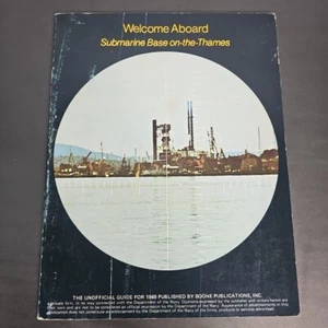 Welcome Aboard Submarine Base On The Thames 1969 Unofficial Guide Navy Magazine  - Picture 1 of 12