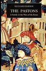 The Pastons: A Family in the Wars of the Roses (First Person Sing by  1843831112