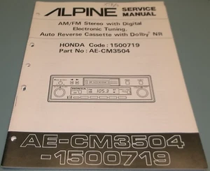 ALPINE Honda AM-FM Auto Reverse Cassette Stereo AE-CM3504-1500719 Manuale di servizio - Foto 1 di 2
