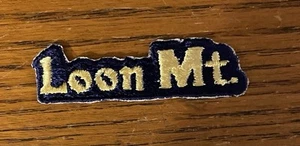 Vintage Patch - “LOON Mt.” located in Lincoln, NH - Picture 1 of 2