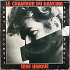 45T Eddy Mitchell   Le Chanteur Du Dancing