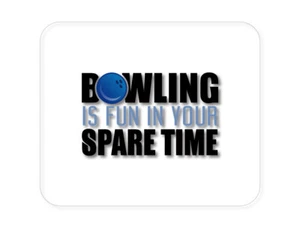 CUSTOM Mouse Pad 1/4 - Bowling is Fun In Your SPARE Time - Bild 1 von 2