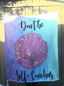 Concha Blanket Don’t Be Self-Conchas Throw Blanket - Picture 1 of 5