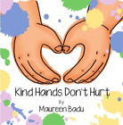 Maureen Badu Kind Hands Dont Hurt Poche