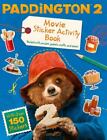 Paddington 2: Sticker Activity Book: Movie- paperback, 9780008254452, Emma Drage