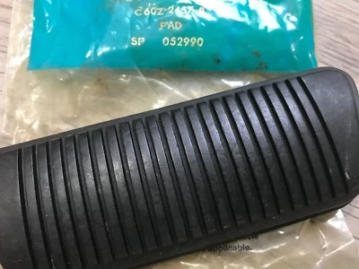 1968 69 MUSTANG GT 1966-69 TORINO FAIRLANE NOS FORD BRAKE PEDAL PAD C6OZ-2457-B - Image 1 of 3