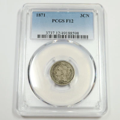 1871 PCGS F12 - Three Cent Nickel - 3c US Coin #50106A - Image 1 of 2