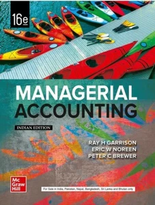 Managerial Accounting by Garrison, Noreen and Brewer 16ed INTERNATIONAL EDITION - Picture 1 of 1