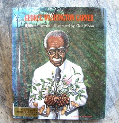 George Washington Carver ~1975 HC~ Towne Moon African American Children's Illust - Image 1 of 4