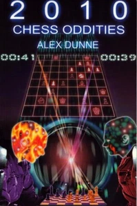 2010 Chess Oddities by Alex Dunne  Fine! - Picture 1 of 1