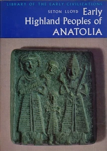 Early Highland Peoples of Anatolia by Lloyd, Seton - Imagen 1 de 1