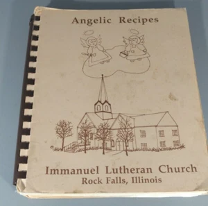 Angelic Recipes Cookbook Spiral Immanuel Lutheran Church Rock Falls, Ill 1991 - Picture 1 of 5