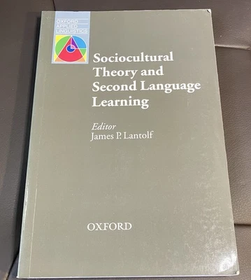 Sociocultural theory and Second Language Learning by James P. Lantolf - Image 1 of 4