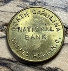 North Carolina National Bank Chapel Hill N. C. Parking Token *z55
