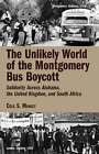 The Unlikely World Of The Montgomery Bus Boycott: Solidarity Across Alabama, The