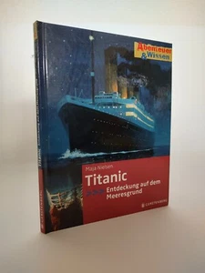 Abenteuer & Wissen: TITANIC - Entdeckung auf dem Meeresgrund von Maya Nielsen - Bild 1 von 2