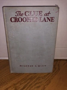 1936 THE CLUE AT CROOKED LANE: Mildred A. Wirt, Hardcover, First Edition, Rare - Picture 1 of 10