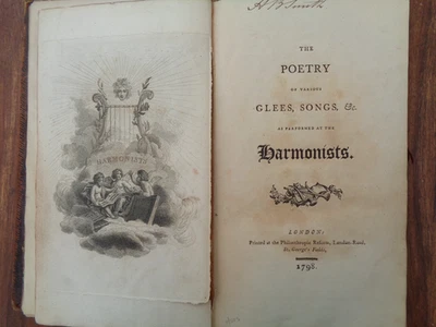 1798 THE POETRY OF VARIOUS GLEES SONGS AS PERFORMED AT THE HARMONISTS by FRYER ^ - Image 1 of 4