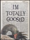 Goose Quote Pun Vintage Dictionary Page Print Wall Art Funny Animal Bird Goosed