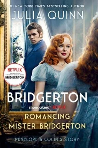 Romancing Mister Bridgerton [TV Tie-In] : Penelope and Colin's Story, the Inspiration for Bridgerton Season Three by Julia Quinn (2024, Trade Paperback)