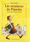 Las Aventuras De Pinocho/ The Adventures Of Pinocchio By Carlo Collodi Brand New
