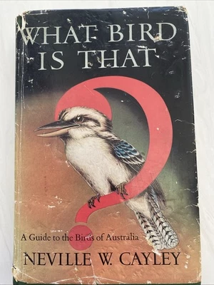What Bird Is That Neville W Cayley 3rd Edition 1959 (64 print) Australian Birds - image 1 of 4
